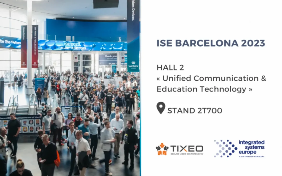 Tixeo participe à ISE Barcelona 2023