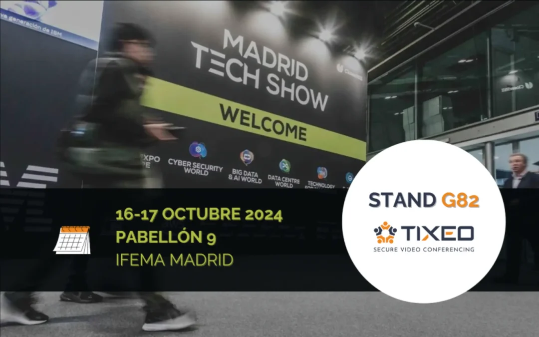 Tixeo participe à l’événement Madrid Tech Show